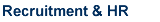 RECRUITMENT & HR